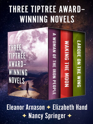 cover image of Three Tiptree Award–Winning Novels